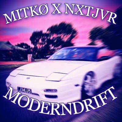 MODERN DRIFT By MITKØ, nxtjvr's cover