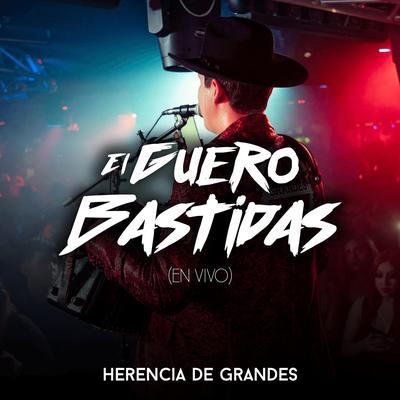 El Guero Bastidas (En Vivo)'s cover