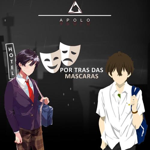 Por trás das mascaras (Oreki Houtarou e's cover