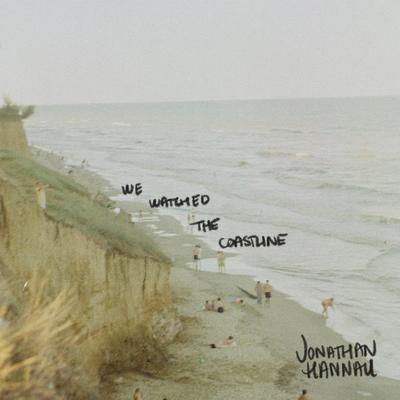 We Watched the Coastline By Jonathan Hannau's cover