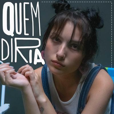 Quem Diria By lalalaura's cover