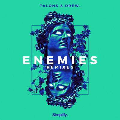 Enemies (PatFromLastYear Remix) By TALONS, D.R.E.W, PatFromLastYear's cover