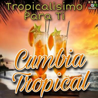 Cumbia Tropical's cover