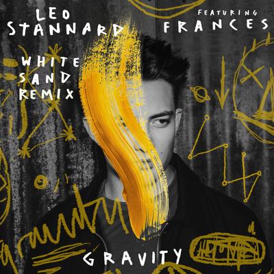 Gravity (feat. Frances) (White Sand Remix) By Leo Stannard, Frances's cover