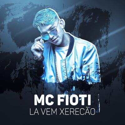 Lá vai xerecão By MC Fioti's cover