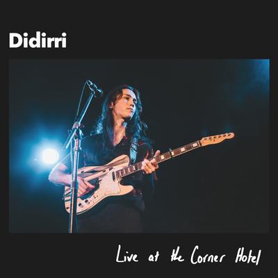 Blind You (Live at the Corner Hotel) By Didirri's cover