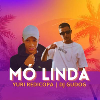 MÓ LINDA By DJ GUDOG, Yuri Redicopa's cover