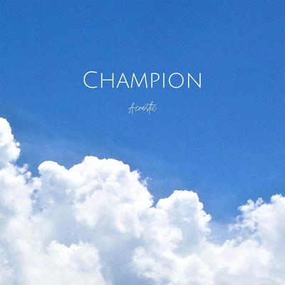 Champion (Acoustic Version) By Landon Austin, Cover Girl's cover