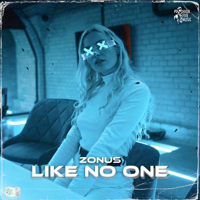 Like No One By Zonus's cover