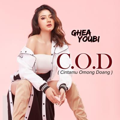 C.O.D (Cintamu Omong Doang) By Ghea Youbi's cover