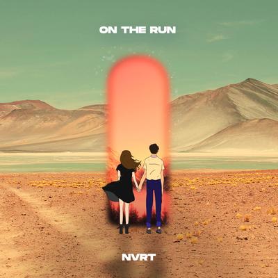 On The Run By NVRT's cover