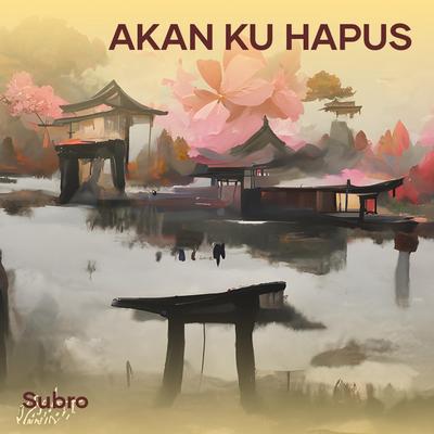 Akan Ku Hapus (Remastered 2023)'s cover