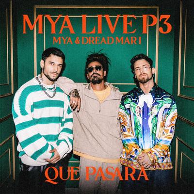 MYA LIVE P3: Qué Pasará's cover