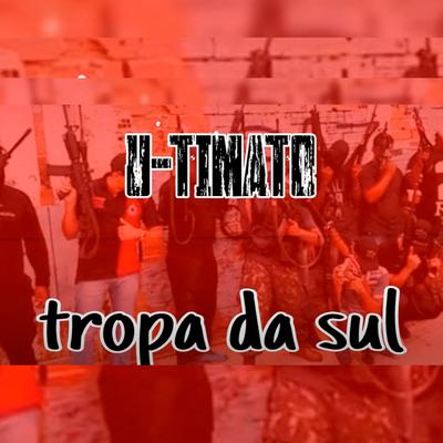 Tropa da Sul By U-Timato's cover
