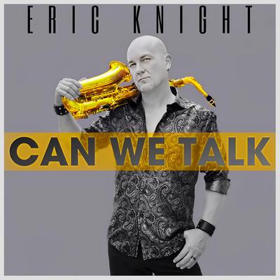 Can We Talk By Eric Knight's cover