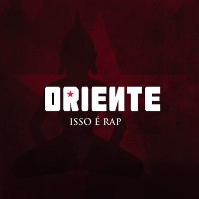 Isso é Rap By Oriente's cover