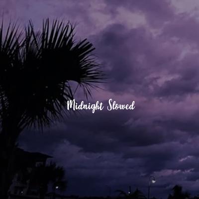 Midnight Slowed's cover