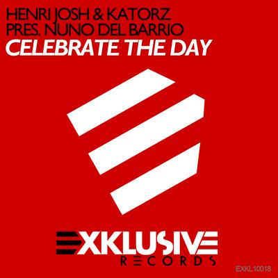 Celebrate the Day (Henri Josh & Katorz Presents Nuno Del Barrio) [Foksen & Andre Fmf Remix] By Nuno Del Barrio, Katorz, Henri Josh's cover