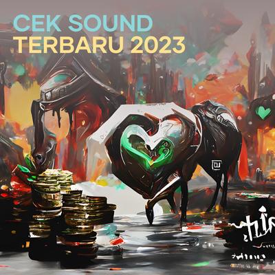 Cek Sound Terbaru 2023's cover