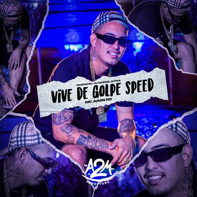Vive de Golpe Speed (Remix) By MC Junin RD, Dj Gabriel Dutra's cover