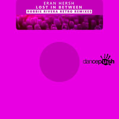 Lost In Between (Robbie Rivera Retro Remixes)'s cover