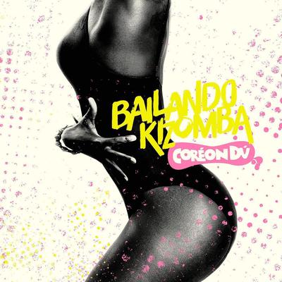 Bailando Kizomba (Remixes)'s cover