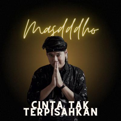 Cinta Tak Terpisahkan By Masdddho's cover