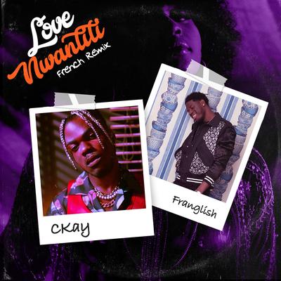 love nwantiti (feat. Franglish) [French Remix] By CKay, Franglish's cover