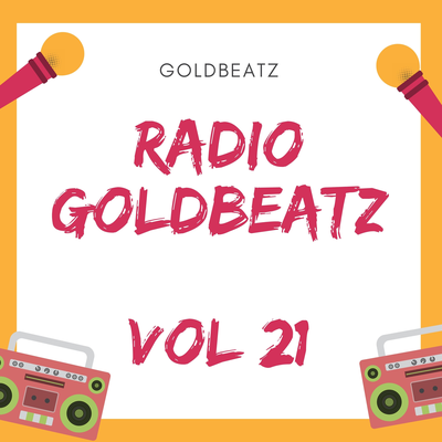 Radio Goldbeatz vol 21's cover
