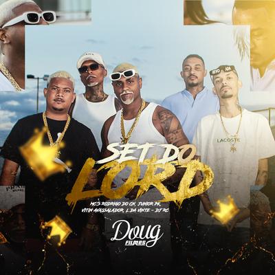 Set do Lord By Mc Junior Pk, Mc Rodrigo do CN, MC L da Vinte, MC Vitinho Avassalador, DJ RC's cover