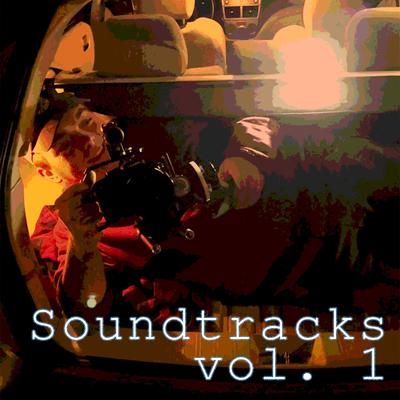 Soundtracks, Vol. 1 (Short Film Soundtrack Compilation)'s cover