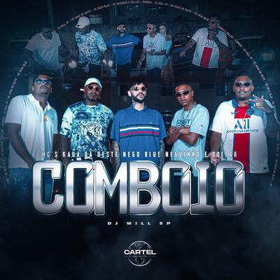 Comboio By DJ Will SP, MC Kauã da Oeste, Mc Nego Blue, Mcs Neguinho e Dollar's cover