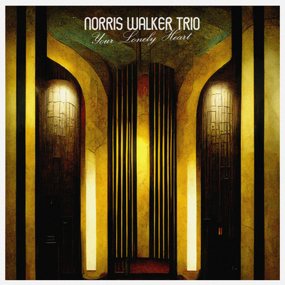 Your Lonely Heart By Norris Walker Trio's cover