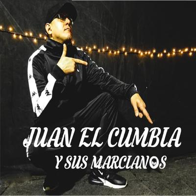Juan El Cumbia y Sus Marcianos's cover