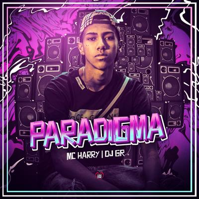 Paradigma By MC Harry, DJ GR, Love Funk's cover