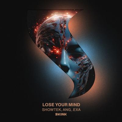 Lose Your Mind By Showtek, ANG, Exa's cover