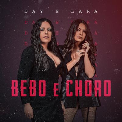 Bebo e Choro (Ao vivo) By Day e Lara's cover