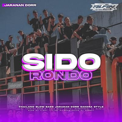 DJ SIDO RONDO • Jaranan Dorr • Slow Bass • Sakera Style's cover