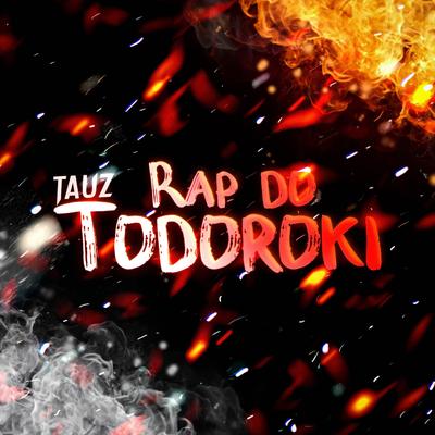 Todoroki (Boku no Hero) By Tauz's cover