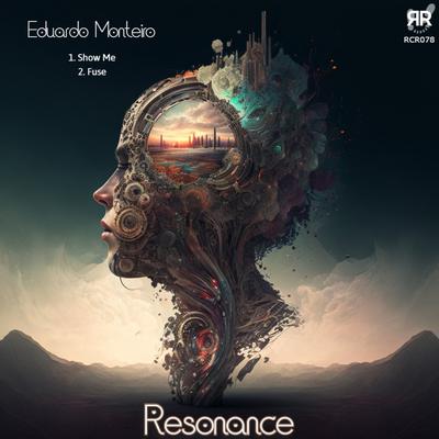 Show Me (Original Mix) By Eduardo Monteiro's cover