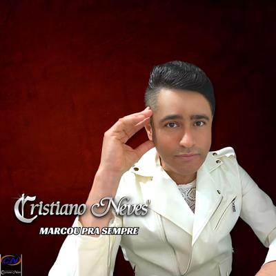 Marcou pra Sempre By Cristiano Neves's cover