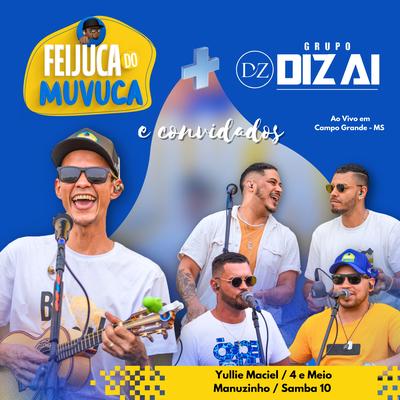 Já É / Alvará / Malandro / Ninguém É Dono de Ninguém - Ao Vivo By Muvuca do Cavaco, Grupo Diz Ai's cover