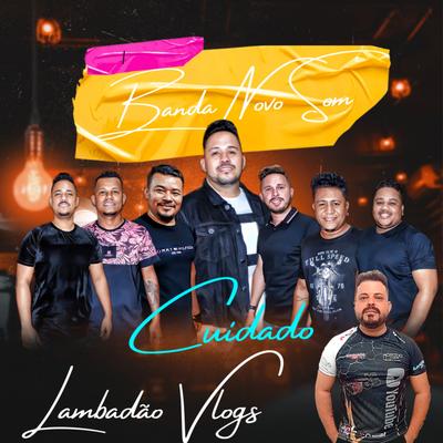 Cuidado By Lambadao Vlogs Oficial's cover