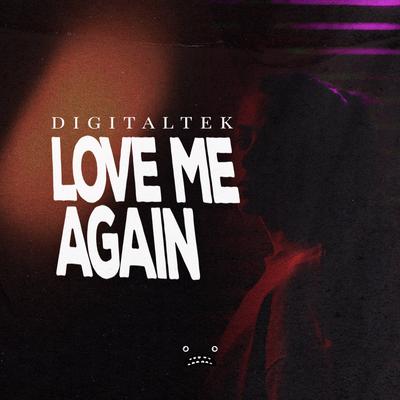 Love Me Again (Instrumental Mix) By DigitalTek's cover