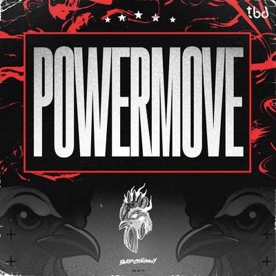 Powermove By Bad Chicken!'s cover