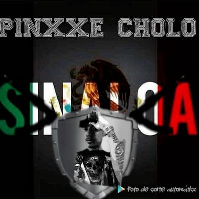 Pinxxe Cholo's cover