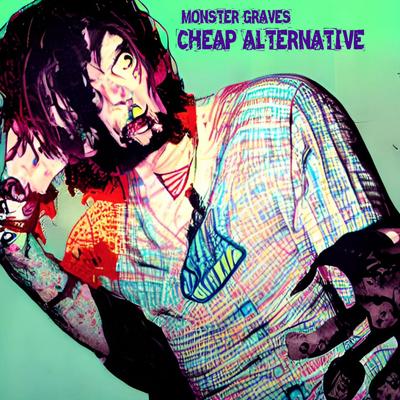 Cheap Alternative By MONSTER GRAVES's cover