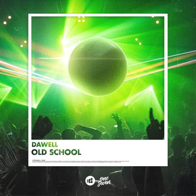 Old School By Dawell's cover