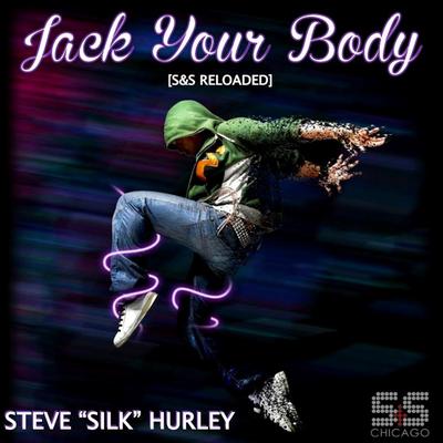 Jack Your Body (1986 Club Mix) By Steve Silk Hurley's cover