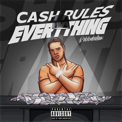 Cash Rules Everything's cover